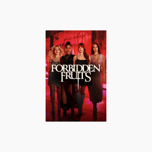 Forbidden Fruits - AMC Theatres