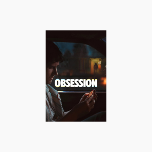 Obsession - AMC Theatres